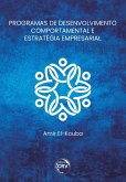 PROGRAMAS DE DESENVOLVIMENTO COMPORTAMENTAL E ESTRATÉGIA EMPRESARIAL (eBook, ePUB)