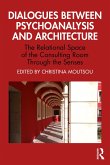 Dialogues between Psychoanalysis and Architecture (eBook, ePUB)