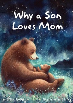 Why a Son Loves Mom (eBook, ePUB) - Jyothi, B Siva