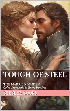 Cover Touch of Steel: The Married Maiden (Windhaven Chronicles, #3.5) (eBook, ePUB)