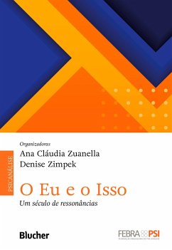 O Eu e o Isso (eBook, ePUB) - Zuanella, Ana Cláudia; Zimpek, Denise