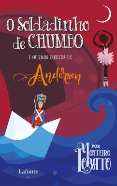 O Soldadinho de Chumbo (eBook, ePUB) - Andersen, Christian Hans