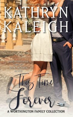 This Time Forever (The Worthingtons) (eBook, ePUB) - Kaleigh, Kathryn
