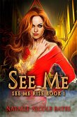 See Me (See Me Rise, #1) (eBook, ePUB)