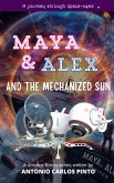 Maya & Alex And the Mechanized Sun (eBook, ePUB)