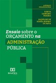Ensaio sobre o orçamento na Administração Pública (eBook, ePUB)
