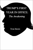 Trump's First Year in Office: The Awakening (eBook, ePUB)