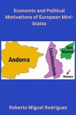 Economic and Political Motivations of European Mini-States (eBook, ePUB)
