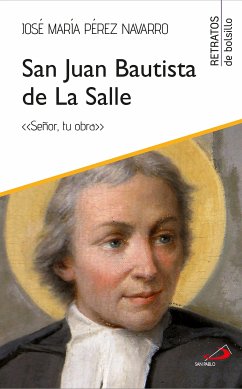 San Juan Bautista de La Salle (eBook, ePUB) - Pérez Navarro, José María