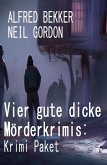 Vier gute dicke Mörderkrimis: Krimi Paket (eBook, ePUB)