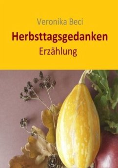 Herbsttagsgedanken - Beci, Veronika