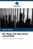 Ein Weg, der Barrieren verschiebt