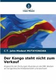 Der Kongo steht nicht zum Verkauf