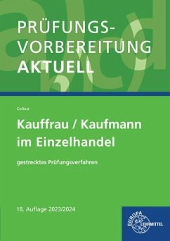 Prüfungsvorbereitung aktuell - Kauffrau/Kaufmann im Einzelhandel - Colbus, Gerhard