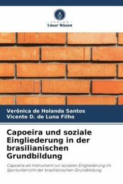Capoeira und soziale Eingliederung in der brasilianischen Grundbildung - Holanda Santos, Verônica de;Luna Filho, Vicente D. de