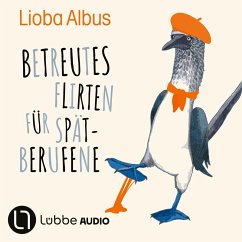 Betreutes Flirten für Spätberufene (MP3-Download) - Albus, Lioba
