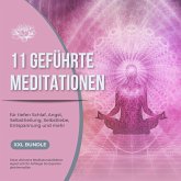 11 geführte Meditationen für tiefen Schlaf, Angst, Selbstheilung, Selbstliebe, Entspannung und mehr (MP3-Download)