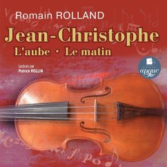 Jean-Christophe: L'aube. Le matin (MP3-Download) - Rolland, Romain