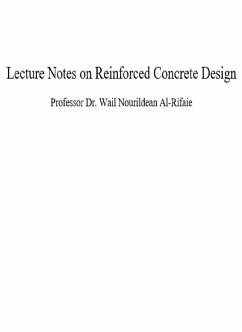 Lecture Notes on Reinforced Concrete Design (eBook, ePUB) - Al-Rifaie, Wail Nourildean