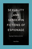 Sexuality and Gender in Fictions of Espionage (eBook, PDF)