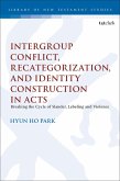 Intergroup Conflict, Recategorization, and Identity Construction in Acts (eBook, ePUB)