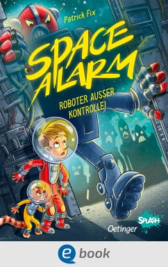 Space Alarm 2. Roboter außer Kontrolle! (eBook, ePUB) - Fix, Patrick