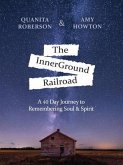 The InnerGround Railroad (eBook, ePUB)