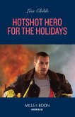 Hotshot Hero For The Holidays (Hotshot Heroes, Book 9) (Mills & Boon Heroes) (eBook, ePUB)