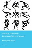 Gesture in French Post-New Wave Cinema (eBook, ePUB)