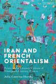 Iran and French Orientalism (eBook, ePUB)