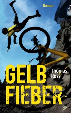 Gelbfieber (eBook, ePUB) - Ross, Thomas