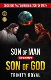Son of Man becomes Son of God (eBook, ePUB)