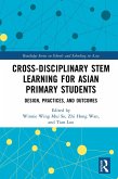 Cross-disciplinary STEM Learning for Asian Primary Students (eBook, ePUB)