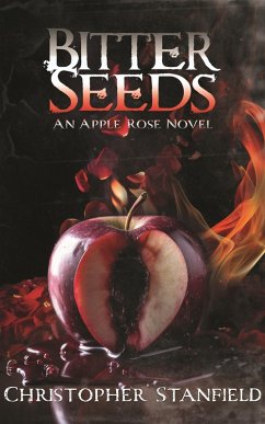 Bitter Seeds (The Madness of Miss Rose, #2) (eBook, ePUB) - Stanfield, Christopher