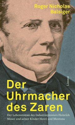 Der Uhrmacher des Zaren (eBook, ePUB) - Balsiger, Roger Nicholas