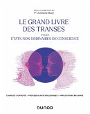 Le Grand Livre des transes et des états non ordinaires de conscience (eBook, ePUB)