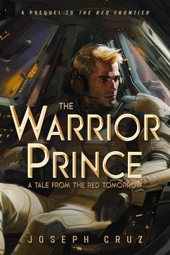 The Warrior Prince: A Tale from The Red Tomorrow (eBook, ePUB) - Cruz, Joseph