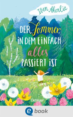 Der Sommer, in dem einfach alles passiert ist (eBook, ePUB) - Akerlie, Iben