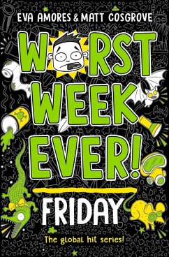 Worst Week Ever! Friday (eBook, ePUB) - Amores, Eva; Cosgrove, Matt