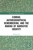 Conrad, Autobiographical Remembering, and the Making of Narrative Identity (eBook, ePUB)