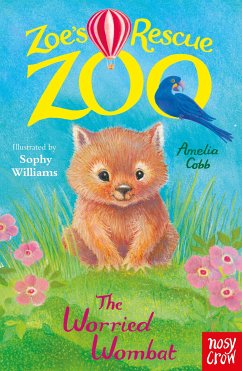 Zoe's Rescue Zoo: The Worried Wombat (eBook, ePUB) - Cobb, Amelia