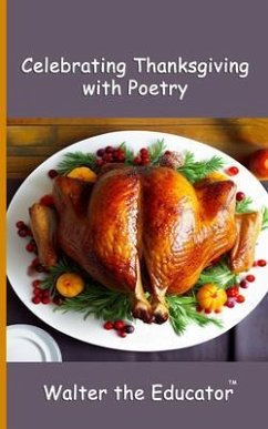 Celebrating Thanksgiving with Poetry (eBook, ePUB) - Walter the Educator