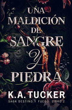 Una maldición de sangre y piedra (eBook, ePUB) - Tucker, K.A.