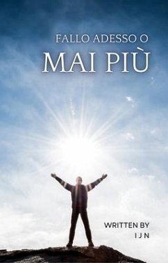 Cover Fallo adesso o mai più (eBook, ePUB)