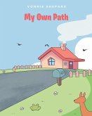 My Own Path (eBook, ePUB)