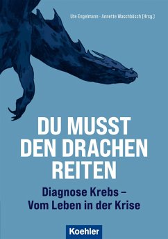 Du musst den Drachen reiten (eBook, ePUB) - Engelmann, Ute; Waschbüsch, Annette