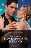 His Innocent Unwrapped In Iceland (Mills & Boon Modern) (eBook, ePUB)
