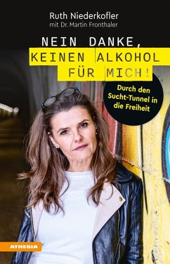 Nein danke, keinen Alkohol für mich! (eBook, ePUB) - Niederkofler, Ruth; Fronthaler, Martin