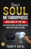 Dark Night of the Soul. Your Unexplained Suffering Happens When God's Hand is at Work (eBook, ePUB)