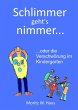 Schlimmer geht's nimmer... (eBook, ePUB) - Bild 1